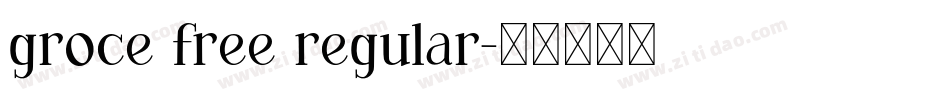 groce free regular字体转换